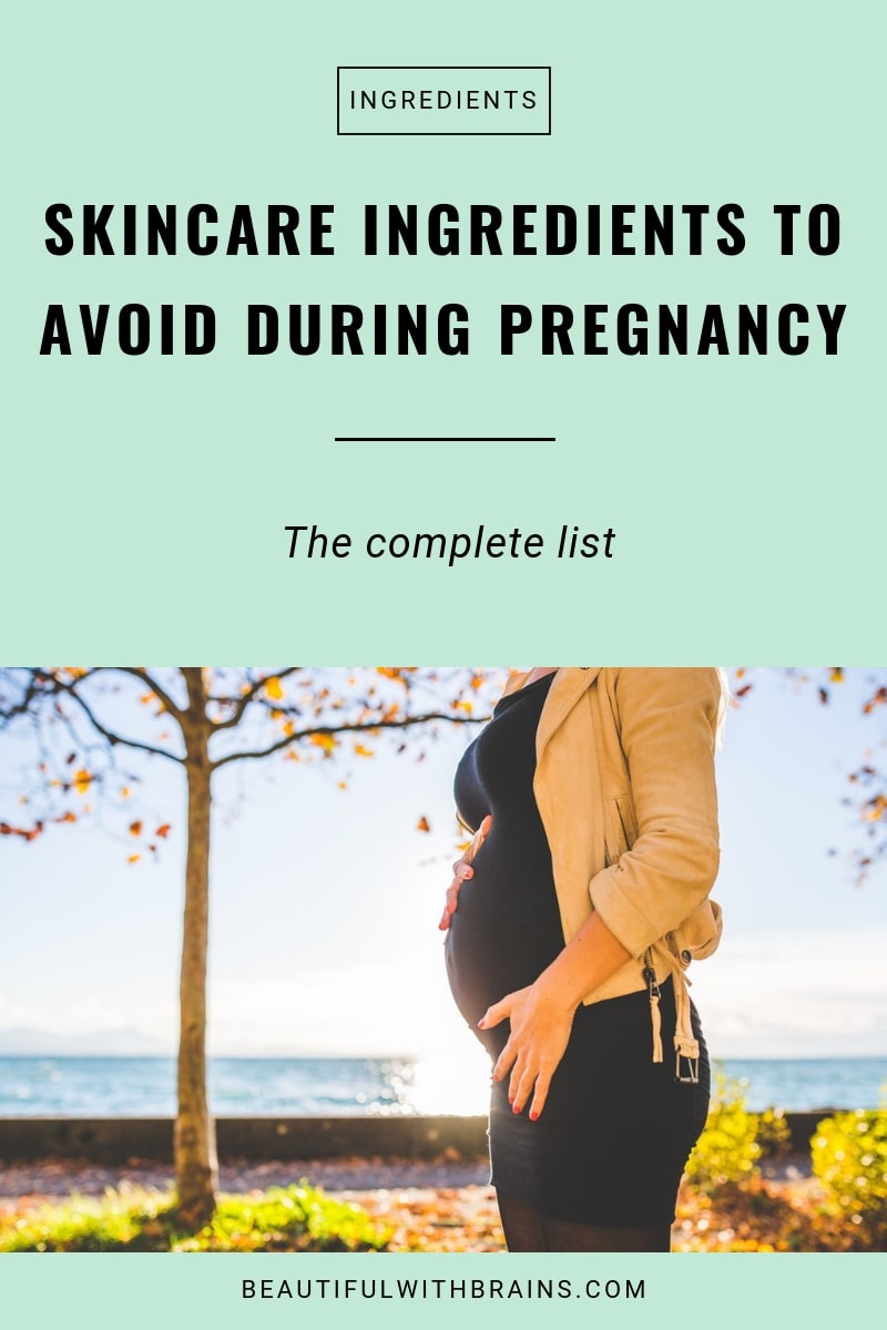complete list of skincare ingredients to avoid during pregnancy