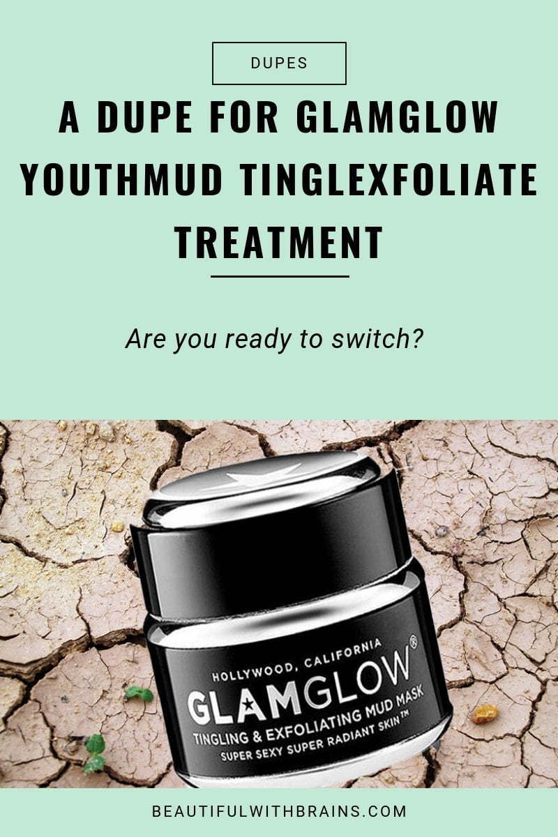 a dupe for Glamglow Youthmud Tinglexfoliate Treatment