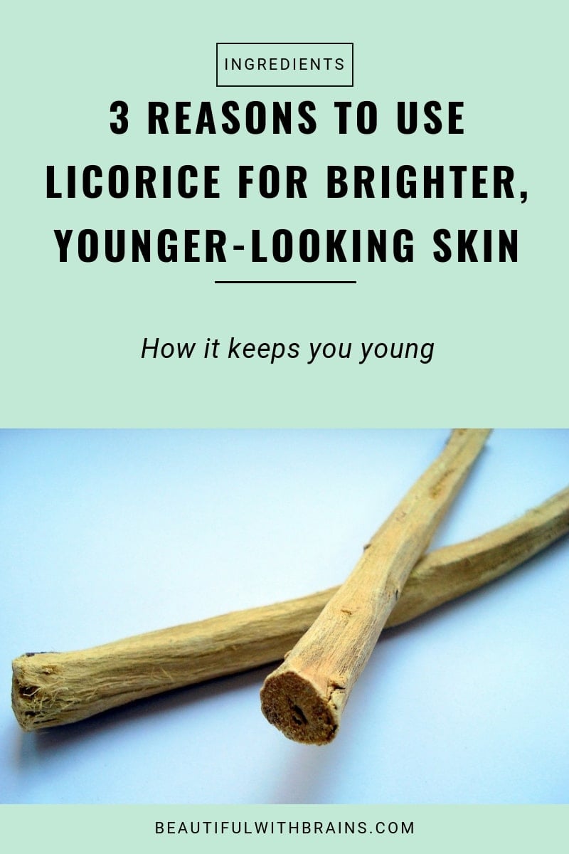 reasons to use licorice for brighter and younger-looking skin